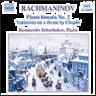 Rachmaninov: Piano Sonata No. 2 / Variations on a Theme of Chopin / Morceaux de Fantaisie, Op. 3 cover