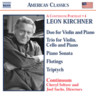 Kirchner: Duo for Violin and Piano / Piano Trio / Piano Sonata / Triptych cover