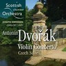 Dvorak: Violin Concerto in A minor, Op. 53 / Czech Suite, Op. 39 / etc cover
