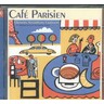 Cafe Parisienne - Chansons, Accordeons, Croissants cover