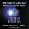MARBECKS COLLECTABLE: On Christmas Day: New Carols From King's cover