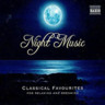 Night music: Classical Favourites for Relaxing and Dreaming cover