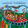 Putumayo Presents - American Playground cover