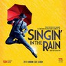 Singin' In The Rain (2012 London Cast Recording) cover