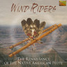 Wind Riders - The Renaissance of the Native American Flute cover