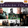 The Ultimate Guide to Spanish Folk cover