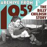 Archive From 1959:The Billy Childish Story cover