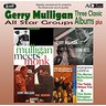 All Star Groups - Three Classic Albums Plus (Mulligan Meets Monk / Gerry Mulligan Meets Stan Getz / The Gerry Mulligan- Paul Desmond Quartet) cover