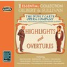 The Essential Collection - Gilbert & Sullivan: Highlights & Overtures cover