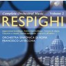 Respighi: Complete Orchestral Music Volume 2 [Incls 'Trittico Botticelliano'] cover
