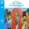 The Story Of The Amulet (abridged) cover