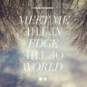 Meet Me At The Edge Of The World (Deluxe) cover