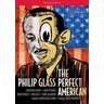 Glass: The Perfect American (complete opera recorded in 2013) BLU-RAY cover