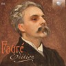 Fauré Edition - Piano Works, Chamber Music, Orchestral Works & Requiem cover