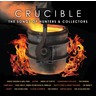 Crucible: The Songs Of Hunters & Collectors (2CD) cover