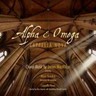 Alpha & Omega: Choral Music by James MacMillan cover