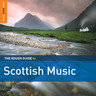 The Rough Guide To Scottish Music (Third Edition) cover