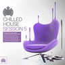 Chilled House Session 5 cover
