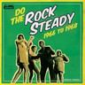 Do the Rocksteady - 1966 to 1968 cover