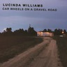 Car Wheels On A Gravel Road (LP) cover