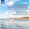 Faure: Piano Quartet No. 2 / Piano Trio in D minor, Op. 120 / etc cover