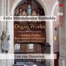 Organ Works: Mendelssohn in London cover