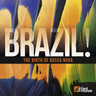 Brazil! The Birth of Bossa Nova cover