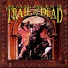 And You Will Know Us By The Trail Of Dead (LP) cover