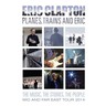 Eric Clapton - Planes, Trains & Eric cover