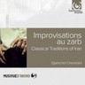 Improvisions au Zarb: Classical Tradions of Iran cover