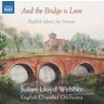 And the Bridge is Love: English Music for Strings cover