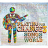Playing For Change 3: Songs Around The World cover