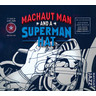 Machaut Man and A Superman Hat cover