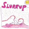Slurrup LP cover