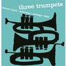 Three Trumpets (180g LP) cover