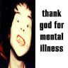 Thank God For Mental Illness (LP) cover