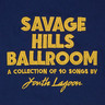 Savage Hills Ballroom cover
