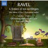 Ravel: L'enfant et les sortilèges & Ma Mère l'Oye cover
