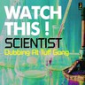 Watch This! Scientist Dubbing At Tuff Gong (LP) cover