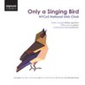 Only a Singing Bird cover