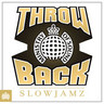 Throw Back - Slowjamz cover
