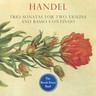 Handel: Trio Sonatas for Two Violins and Basso Continuo cover