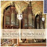The Organ of Rochdale Town Hall: Organ Transcriptions Vol II cover