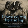 I Have Set My Hert So Hy: Love & Devotion in Medieval England cover