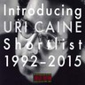 Introducing Uri Caine - Shortlist 1992-2015 cover