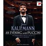 Jonas Kaufmann: An Evening With Puccini (recorded in 2015) BLU-RAY cover