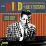 The Wild New Orleans Piano & Productions of Allen Toussaint 1958-1962 cover