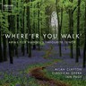 Where'er You Walk: Arias for Handel's Favourite Tenor cover
