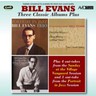 Three Classic Albums Plus (Portrait In Jazz / Everybody Digs Bill Evans / Sunday At The Village Vanguard) cover