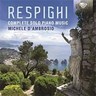 Respighi: Complete Solo Piano Music cover